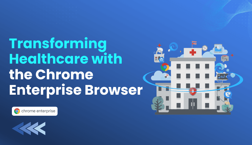 Faster, Safer Emergency Care: How Middlesex Hospital Transforms Care with Chrome Enterprise Browser
